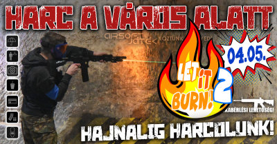 Harc A Város Alatt - Let it burn2 - 04.05.